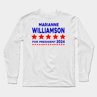 Marianne Williamson 24 For President 2024 Long Sleeve T-Shirt